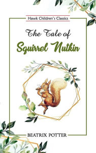 Title: The Tale of Squirrel Nutkin, Author: Beatrix Potter