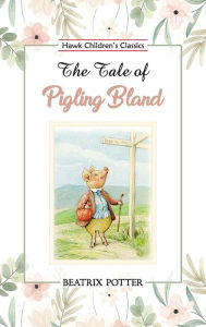 Title: The Tale of Pigling Bland, Author: Beatrix Potter