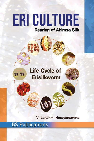 Eri Culture: Rearing of Ahimsa Silk
