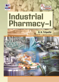 Title: Industrial Pharmacy-I, Author: D. K. Tripathi