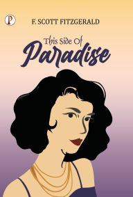 Title: This Side of Paradise, Author: F. Scott Fitzgerald