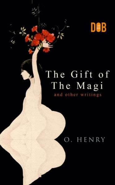 the Gift of Magi and Other Short Stories