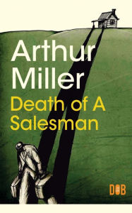 Title: Death of a Salesman, Author: Arthur Miller
