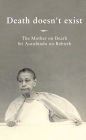 Death doesn't exist: The Mother on Death, Sri Aurobindo on Rebirth