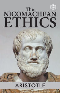 Title: The Nicomachean Ethics, Author: Aristotle