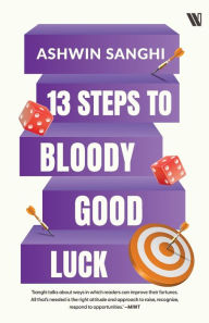 Title: 13 Steps to Bloody Good Luck, Author: Ashwin Sanghi