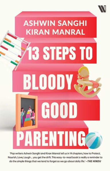 13 Steps to Bloody Good Parenting