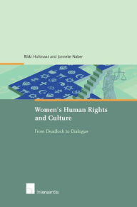 Title: Women's Human Rights and Culture: From Deadlock to Dialogue, Author: Rikki Holtmaat