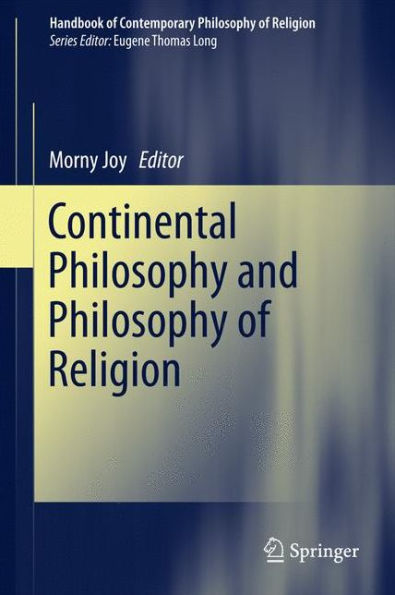 Continental Philosophy and Philosophy of Religion / Edition 1