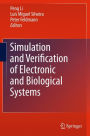 Simulation and Verification of Electronic and Biological Systems