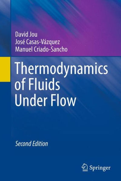 Thermodynamics of Fluids Under Flow / Edition 2
