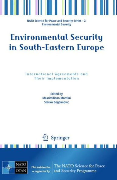 Environmental Security South-Eastern Europe: International Agreements and Their Implementation