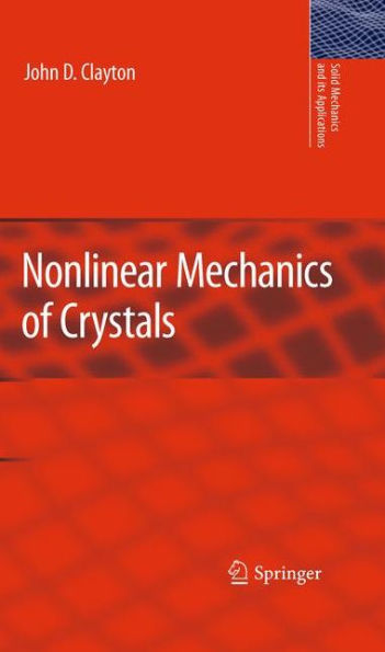 Nonlinear Mechanics of Crystals / Edition 1