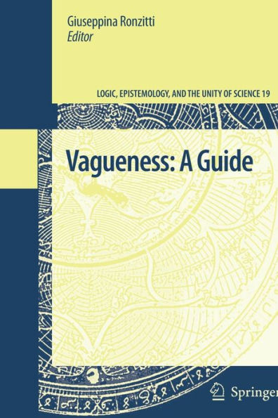 Vagueness: A Guide / Edition 1