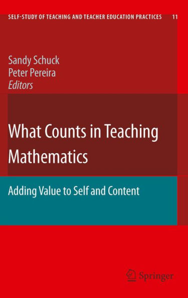 What Counts in Teaching Mathematics: Adding Value to Self and Content