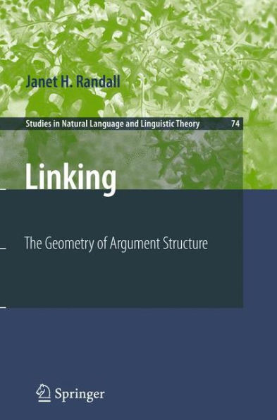 Linking: The Geometry of Argument Structure / Edition 1