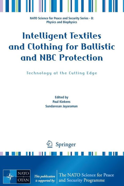 Intelligent Textiles and Clothing for Ballistic and NBC Protection: Technology at the Cutting Edge / Edition 1