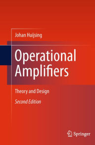 Title: Operational Amplifiers: Theory and Design, Author: Johan Huijsing