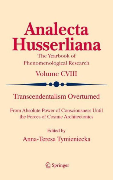 Transcendentalism Overturned: From Absolute Power of Consciousness Until the Forces of Cosmic Architectonics / Edition 1