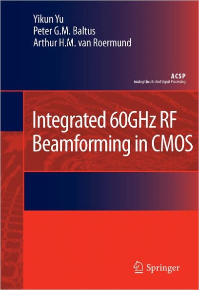 Integrated 60GHz RF Beamforming in CMOS / Edition 1