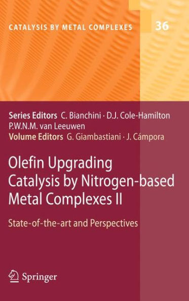 Olefin Upgrading Catalysis by Nitrogen-based Metal Complexes II: State of the art and Perspectives / Edition 1
