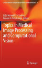 Topics in Medical Image Processing and Computational Vision
