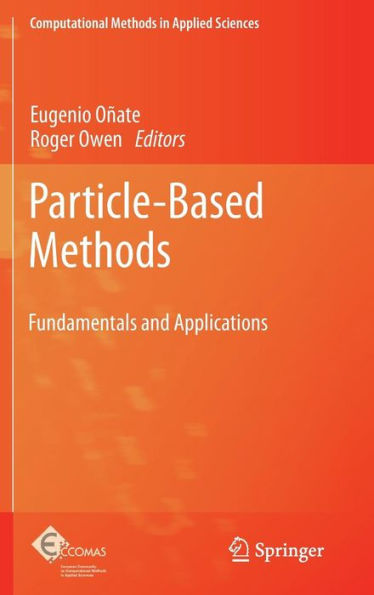 Particle-Based Methods: Fundamentals and Applications / Edition 1