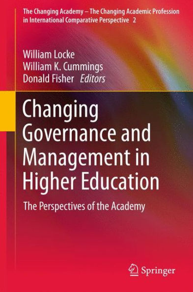 Changing Governance and Management in Higher Education: The Perspectives of the Academy / Edition 1