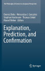Explanation, Prediction, and Confirmation / Edition 1