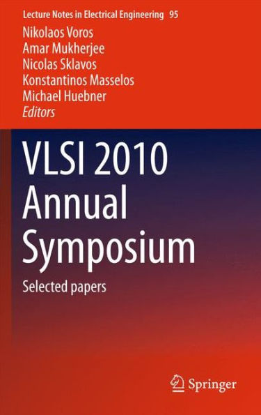 VLSI 2010 Annual Symposium: Selected papers