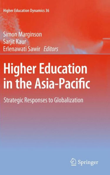 Higher Education in the Asia-Pacific: Strategic Responses to Globalization / Edition 1