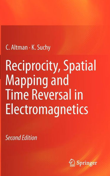 Reciprocity, Spatial Mapping and Time Reversal in Electromagnetics