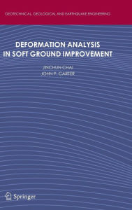 Title: Deformation Analysis in Soft Ground Improvement, Author: Jinchun Chai