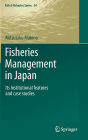 Fisheries Management in Japan: Its institutional features and case studies
