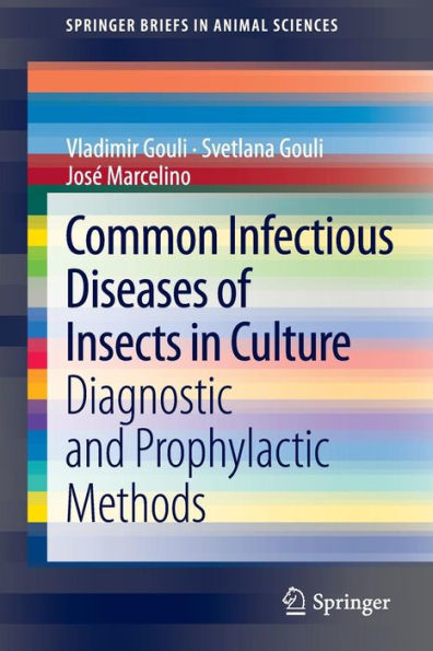 Common Infectious Diseases of Insects Culture: Diagnostic and Prophylactic Methods