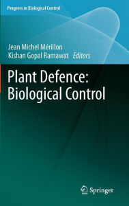Title: Plant Defence: Biological Control, Author: Jean Michel Mérillon