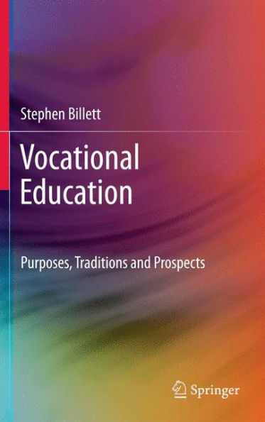 Vocational Education: Purposes, Traditions and Prospects