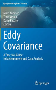 Title: Eddy Covariance: A Practical Guide to Measurement and Data Analysis, Author: Marc Aubinet