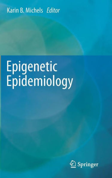 Epigenetic Epidemiology / Edition 1