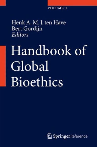 Handbook of Global Bioethics / Edition 1