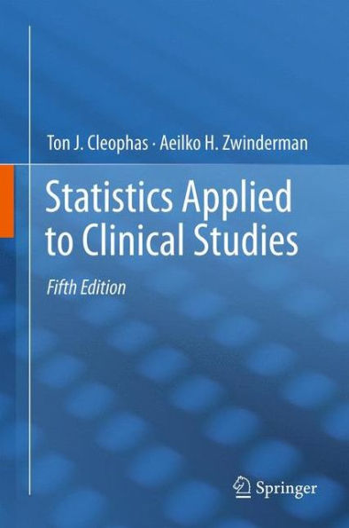 Statistics Applied to Clinical Studies / Edition 5