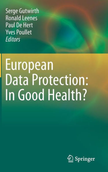 European Data Protection: In Good Health?