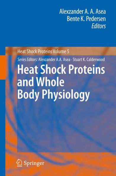 Heat Shock Proteins and Whole Body Physiology / Edition 1