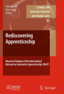 Rediscovering Apprenticeship: Research Findings of the International Network on Innovative Apprenticeship (INAP) / Edition 1