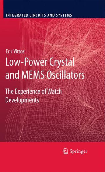 Low-Power Crystal and MEMS Oscillators: The Experience of Watch Developments