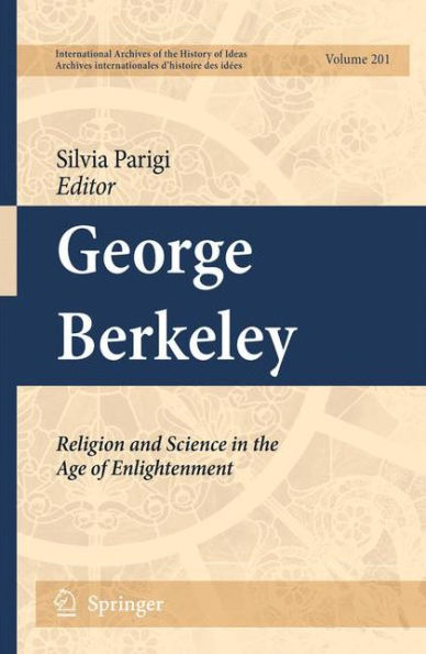 George Berkeley: Religion and Science in the Age of Enlightenment