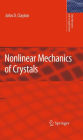 Nonlinear Mechanics of Crystals