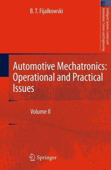 Automotive Mechatronics: Operational and Practical Issues: Volume II