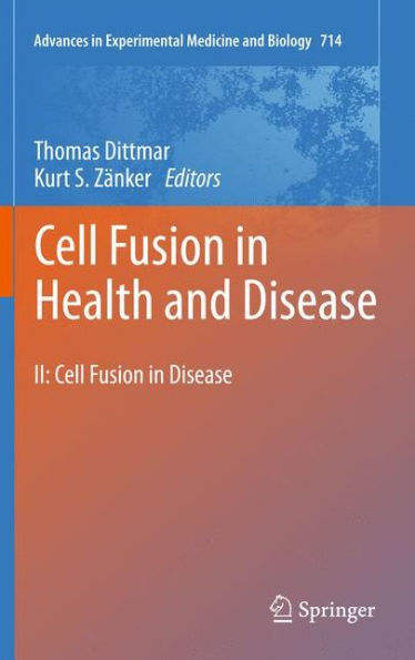 Cell Fusion in Health and Disease: II: Cell Fusion in Disease / Edition 1