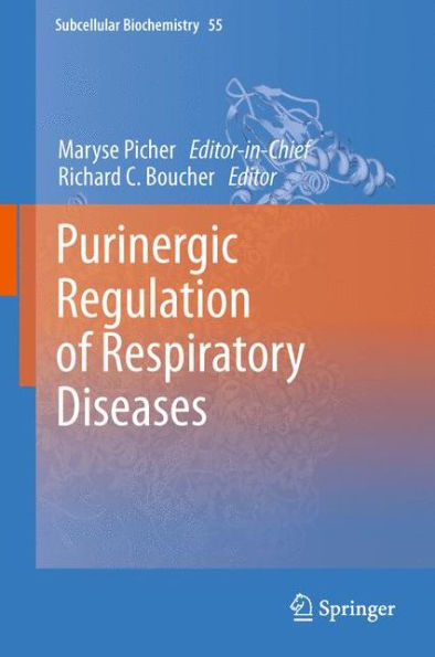 Purinergic Regulation of Respiratory Diseases / Edition 1